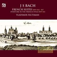 Bach: French Suites; Overture in the French Style